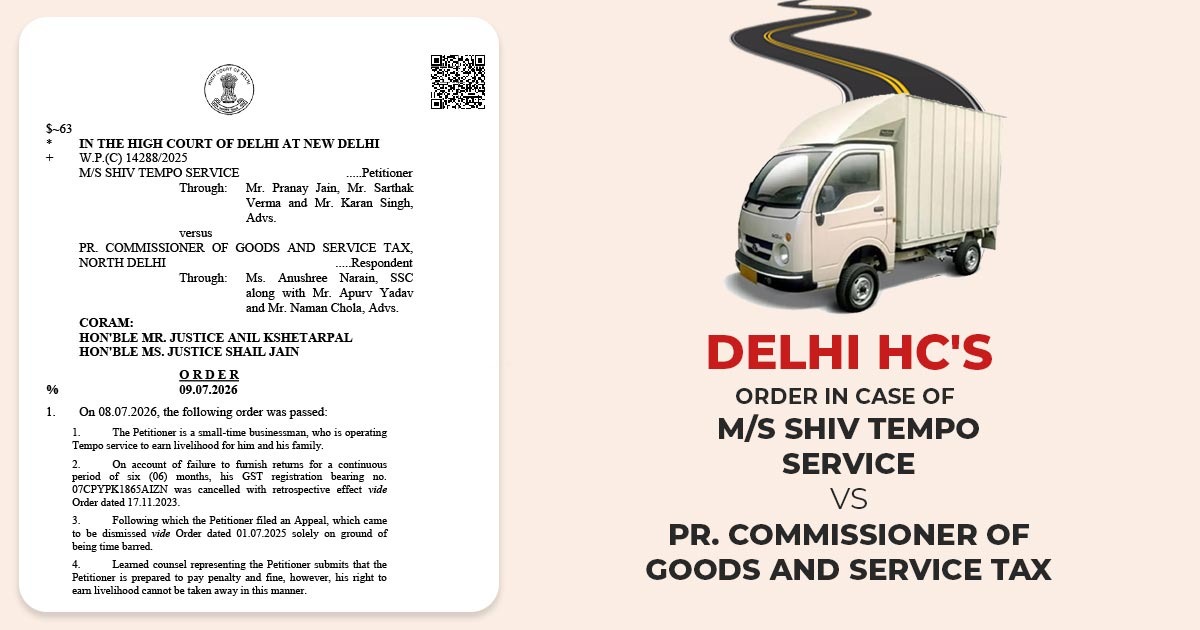 Delhi HC's Order In Case of M/s Shiv Tempo Service Vs Pr. Commissioner of Goods and Service Tax