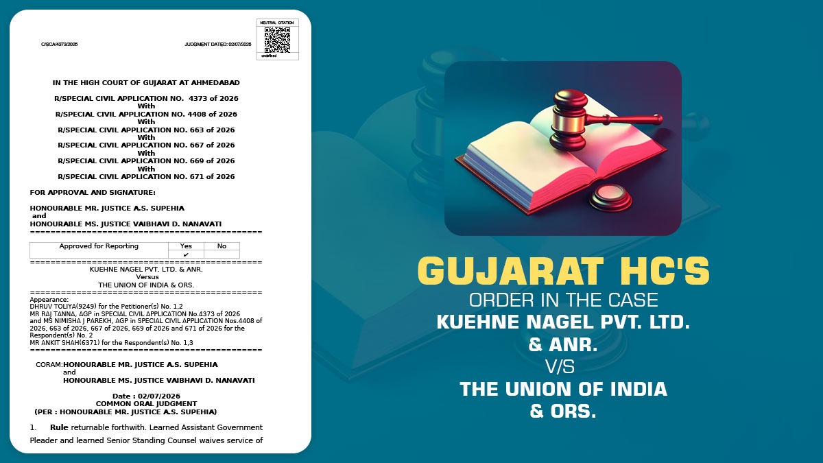 Gujarat HC Order Kuehne Nagel Pvt. Ltd vs.The Union Of India & Ors