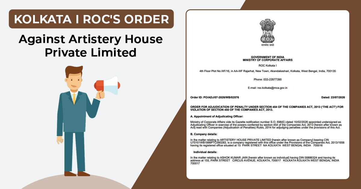 Kolkata I ROC's Order Against Artistery House Private Limited