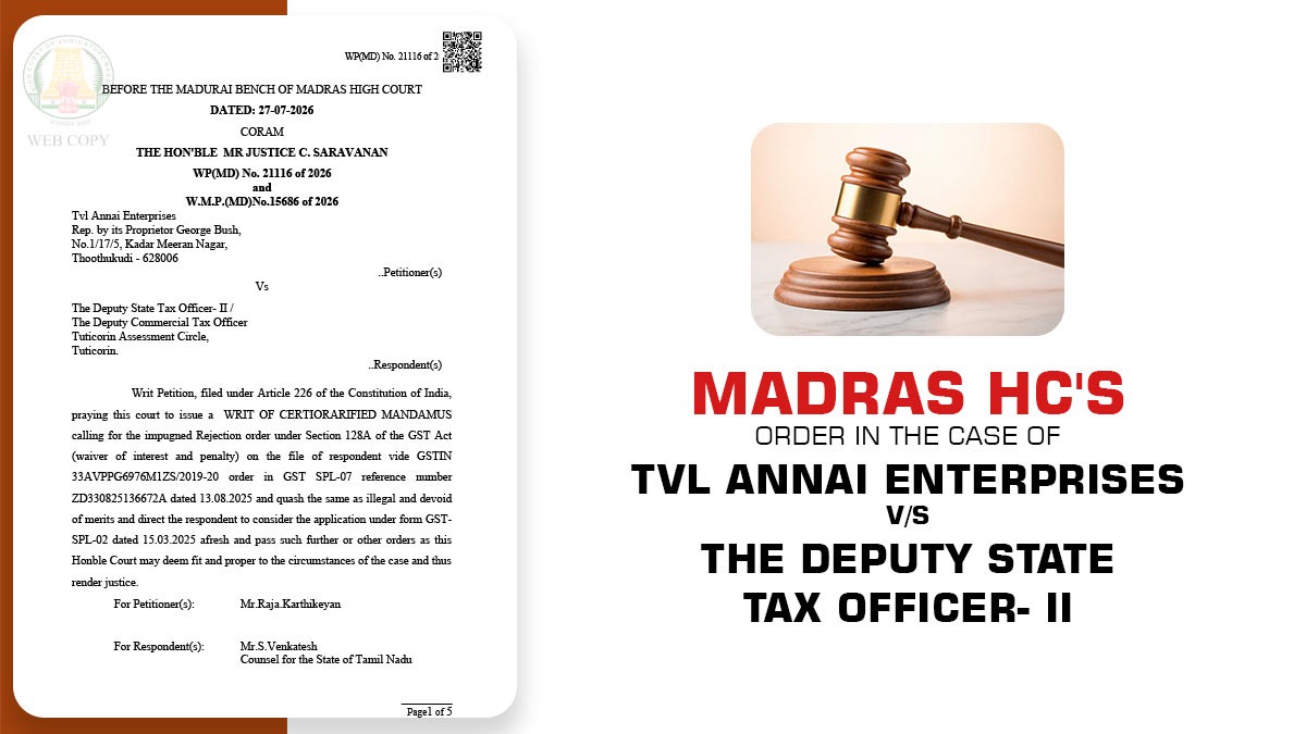 Madras HC's Order In the Case of Tvl Annai Enterprises Vs The Deputy State Tax Officer- II