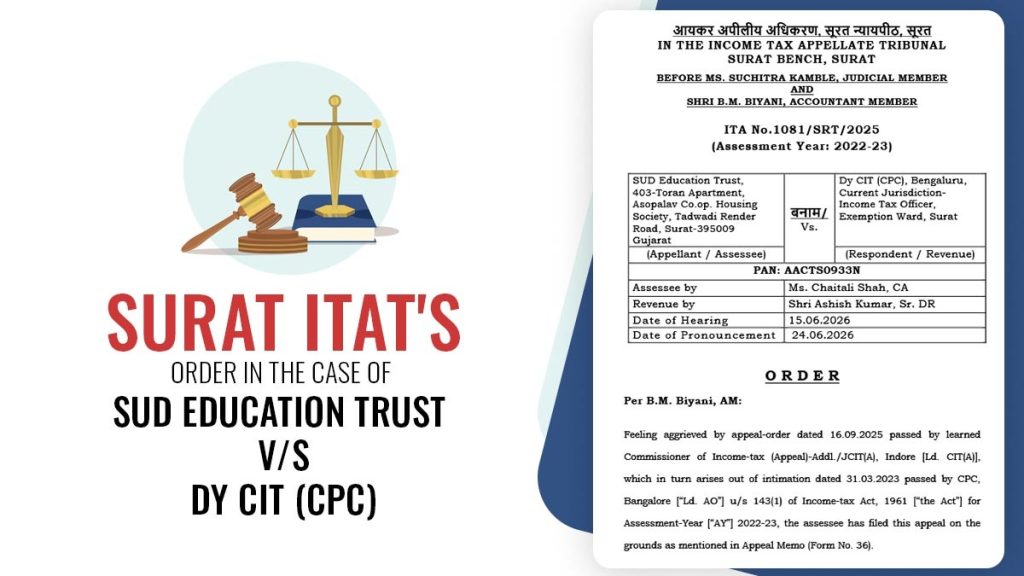Surat ITAT's Order In the Case of SUD Education Trust Vs. Dy CIT (CPC)