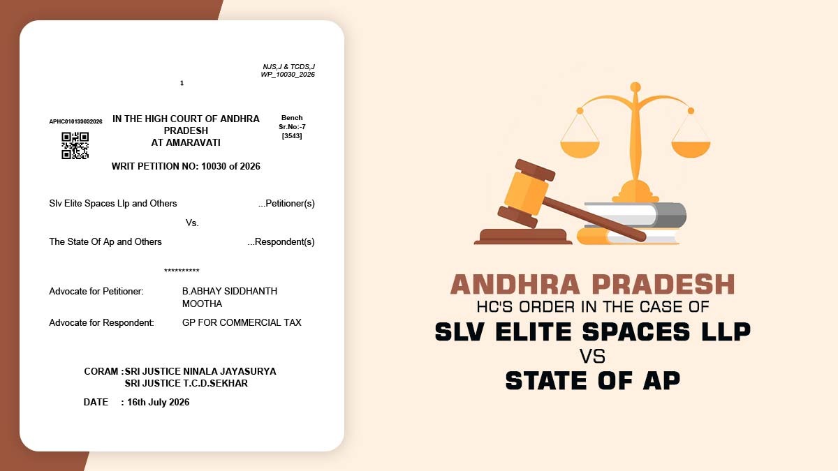 Andhra Pradesh HC's Order in the Case of SLV Elite Spaces LLP Vs State of AP