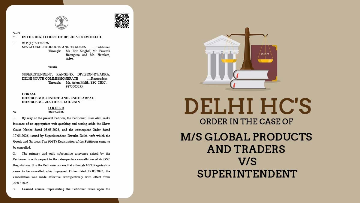 Delhi HC's Order in The Case of M/S Global Products and Traders vs. Superintendent