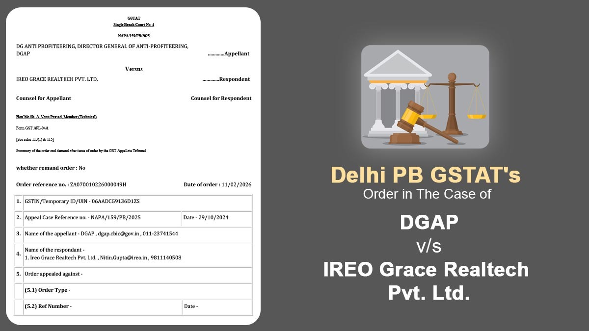 Delhi PB GSTAT's Order in The Case of DGAP vs. IREO Grace Realtech Pvt. Ltd.