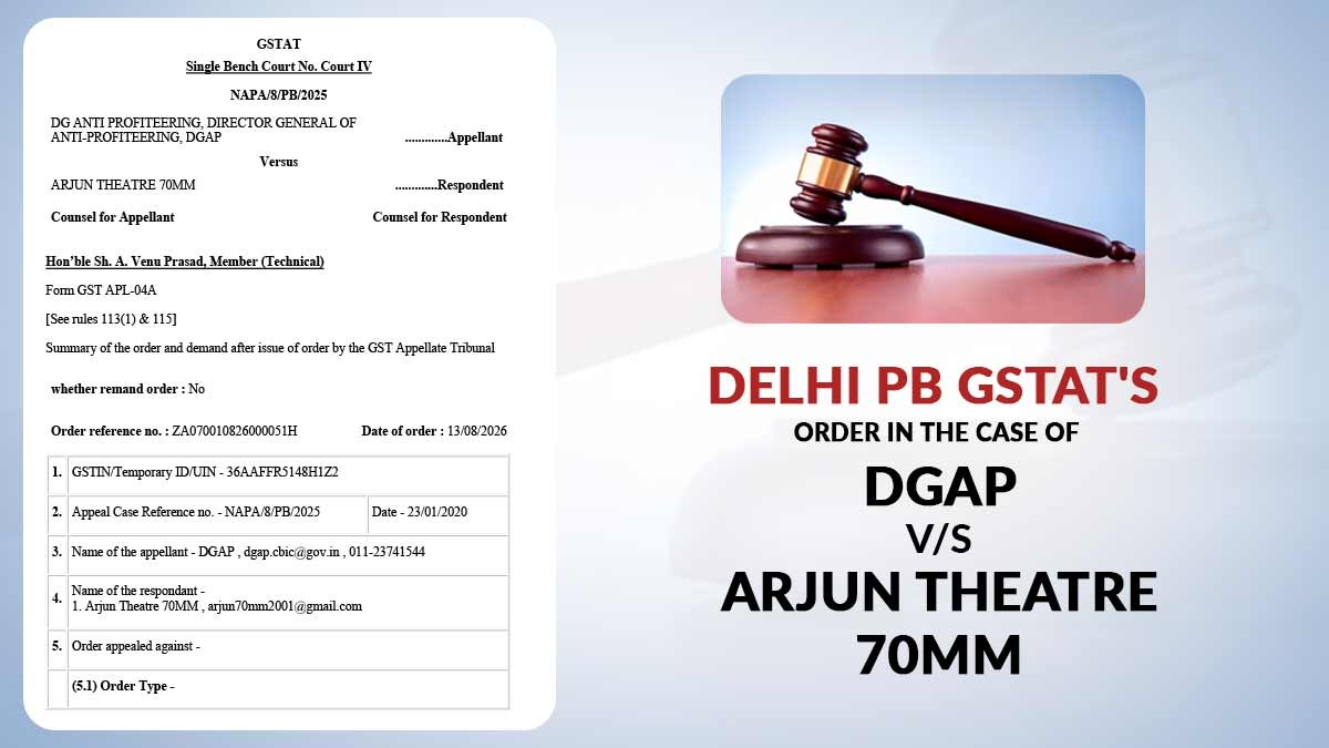 Delhi PB GSTAT's Order In the Case of DGAP Vs Arjun Theatre 70MM