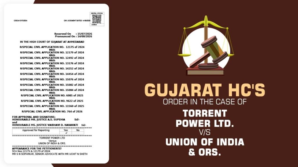 Gujarat HC's Order in The Case of Torrent Power Ltd. v. Union of India & Ors.