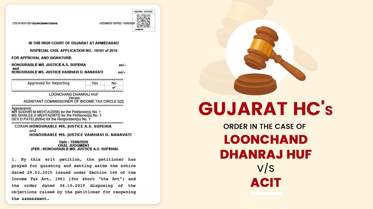 Gujarat HC's Order In the Case of Loonchand Dhanraj HUF Vs ACIT