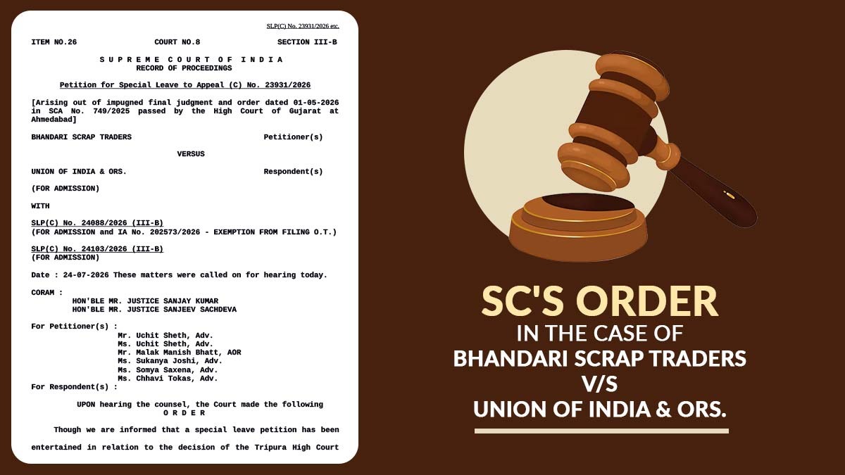 SC's Order in The Case of Bhandari Scrap Traders vs. Union of India & Ors.