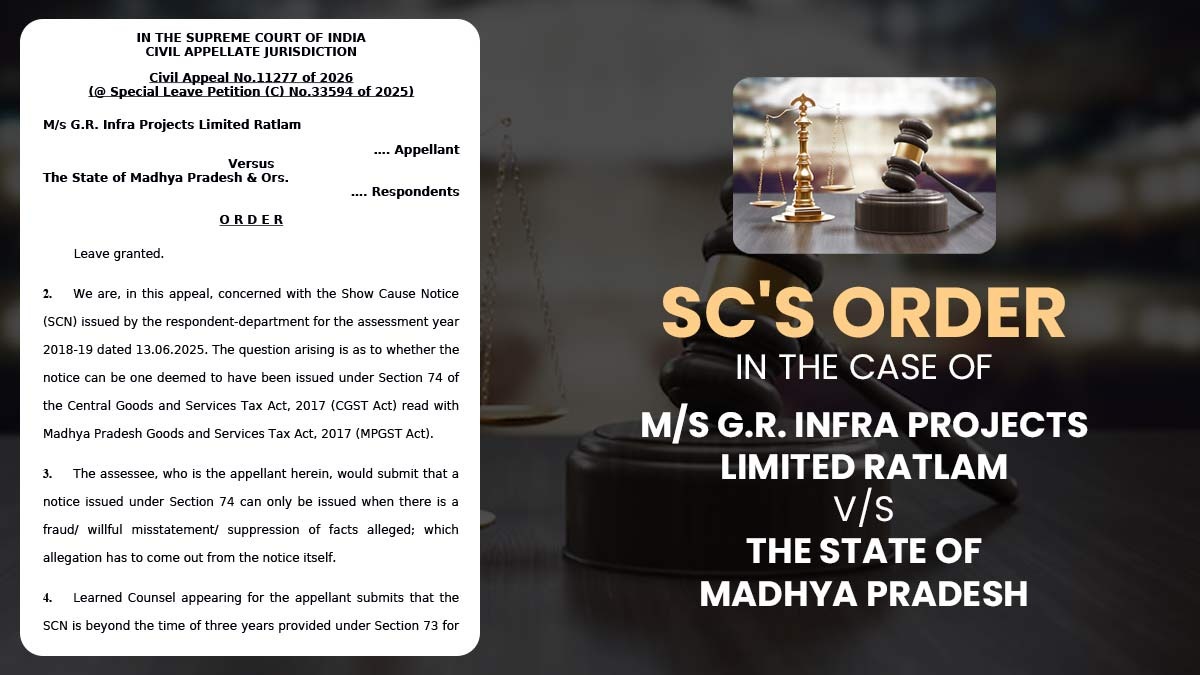 SC's Order in the Case of M/s G.R. Infra Projects Limited Ratlam vs. The State of Madhya Pradesh