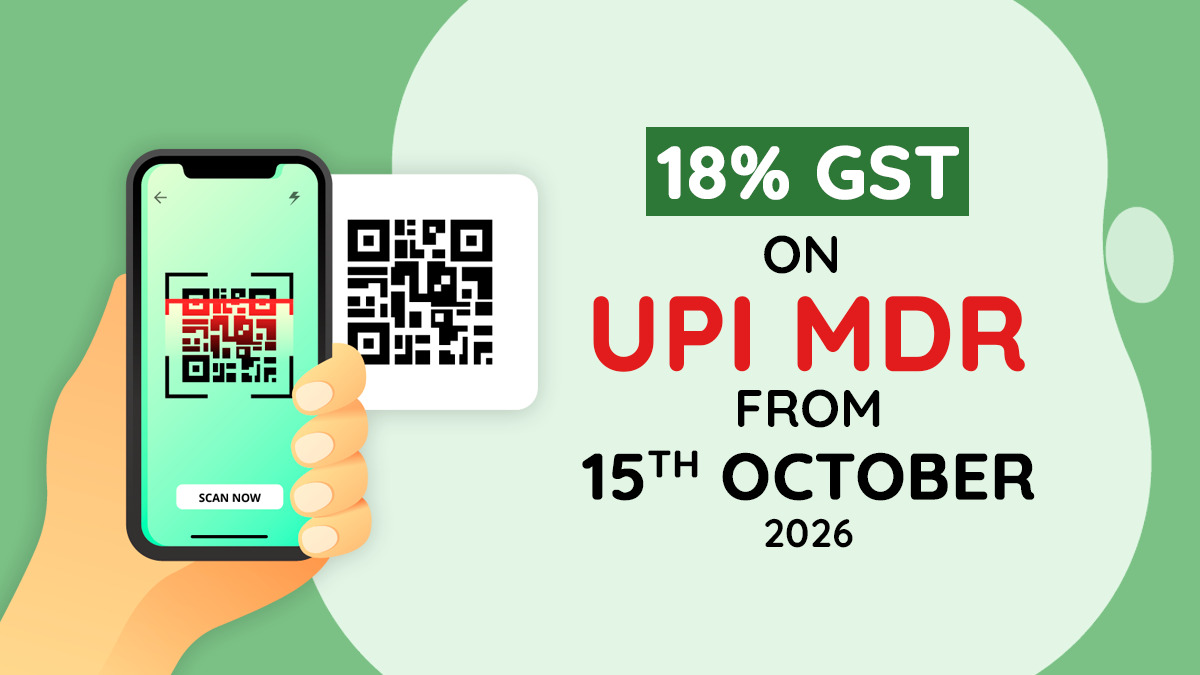 18% GST on UPI MDR from 15th October 2026