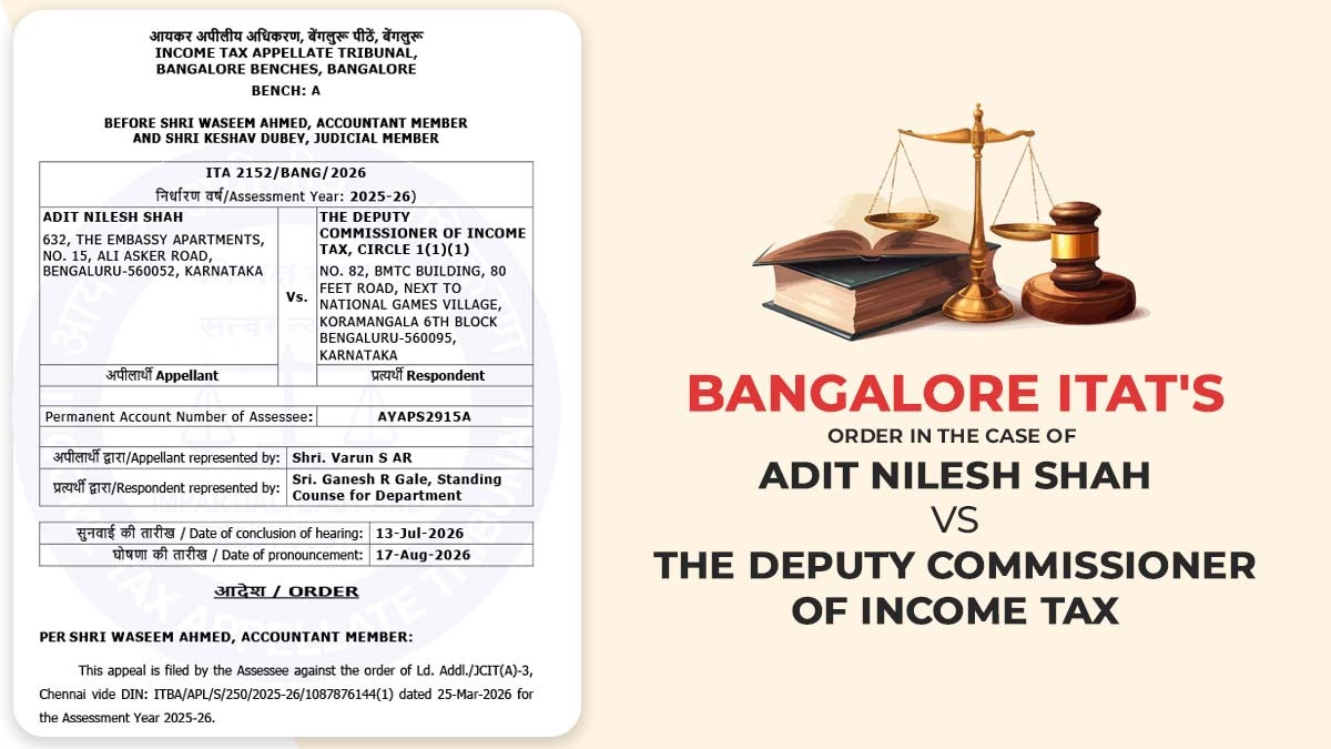 Bangalore ITAT Order in The Case of Adit Nilesh Shah Vs the Deputy Commissioner of Income Tax