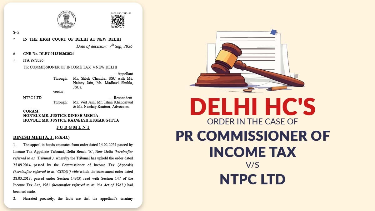 Delhi HC's Order In the Case of PR Commissioner of Income Tax Vs. NTPC Ltd