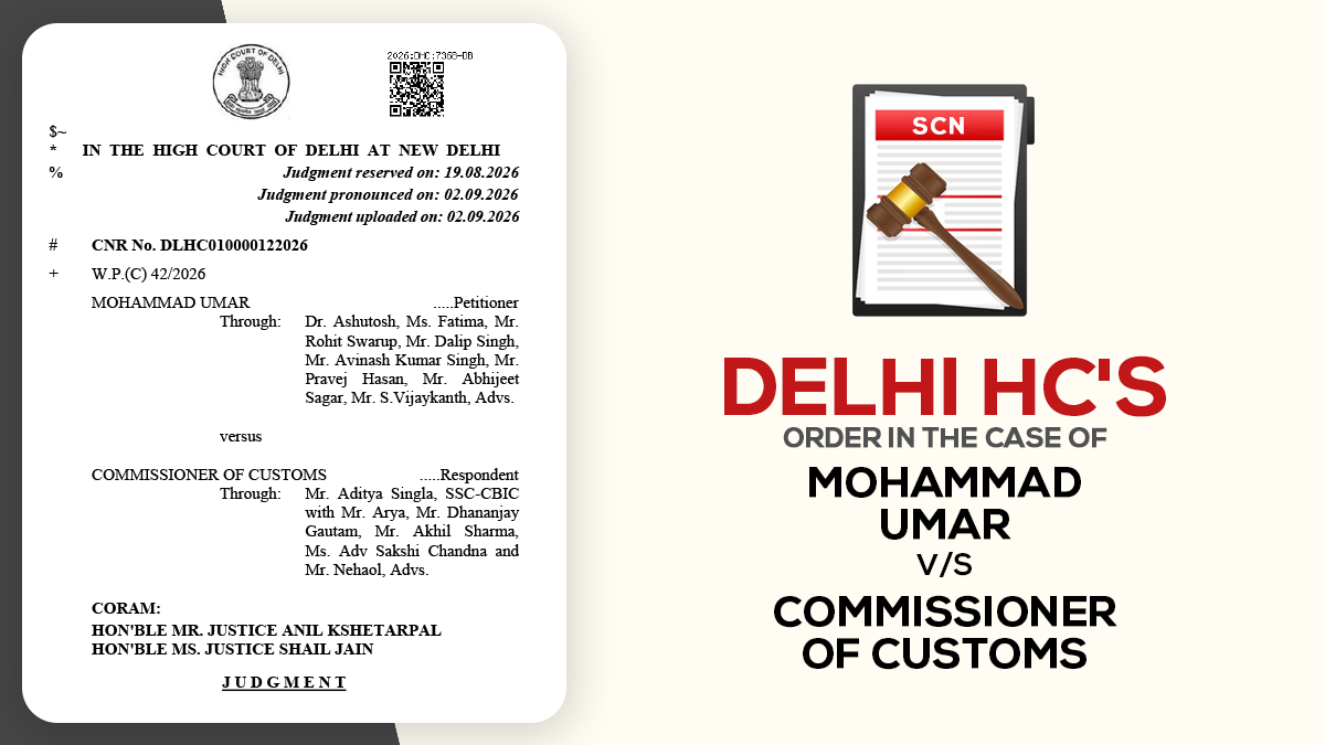 Delhi HC's Order in The Case of Mohammad Umar vs. Commissioner of Customs