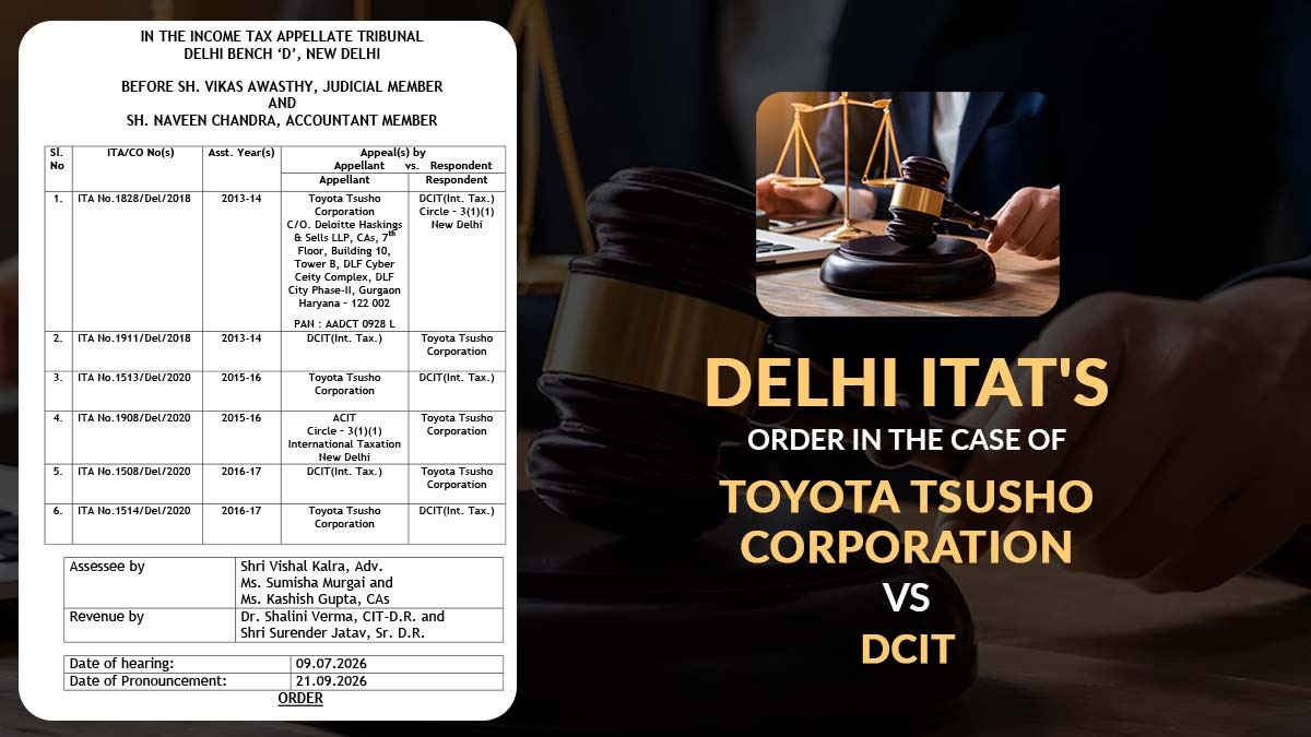 Delhi ITAT's Order In the Case of Toyota Tsusho Corporation Vs DCIT
