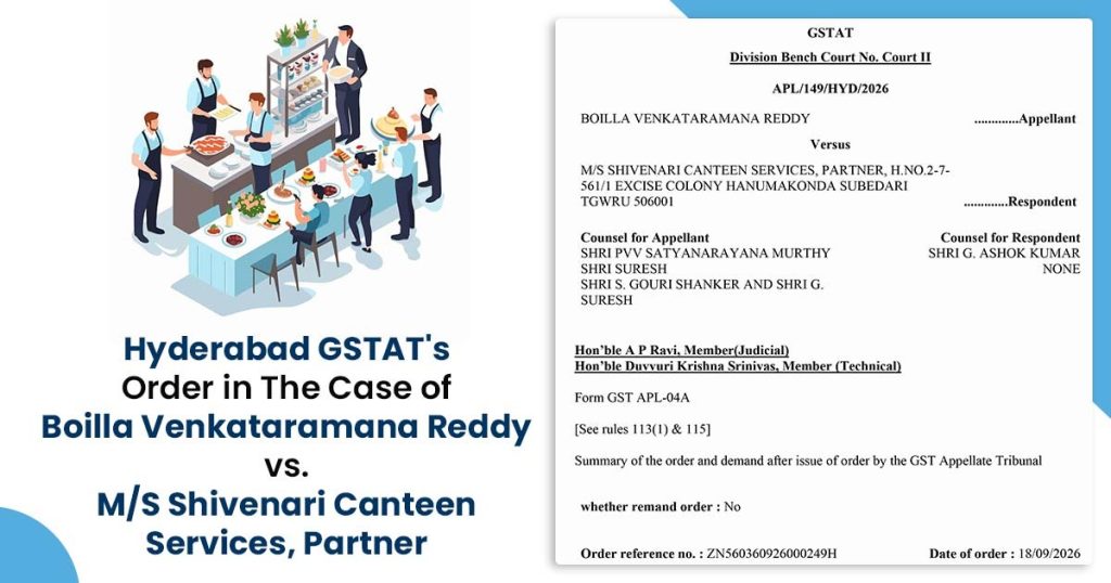 Hyderabad GSTAT's Order in The Case of Boilla Venkataramana Reddy vs M/S Shivenari Canteen Services, Partner