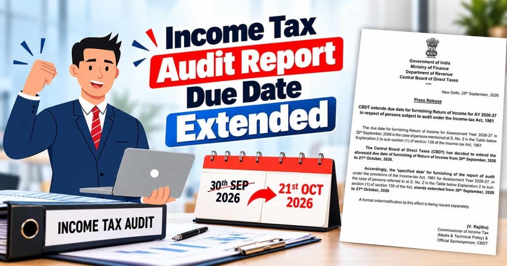 Income Tax Audit Report Due Date Extended