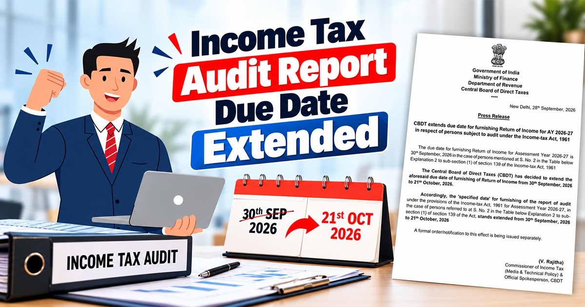 Income Tax Audit Report Due Date Extended