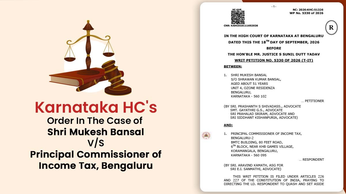 Karnataka HC's Order In The Case of Shri Mukesh Bansal V/S Principal Commissioner of Income Tax, Bengaluru