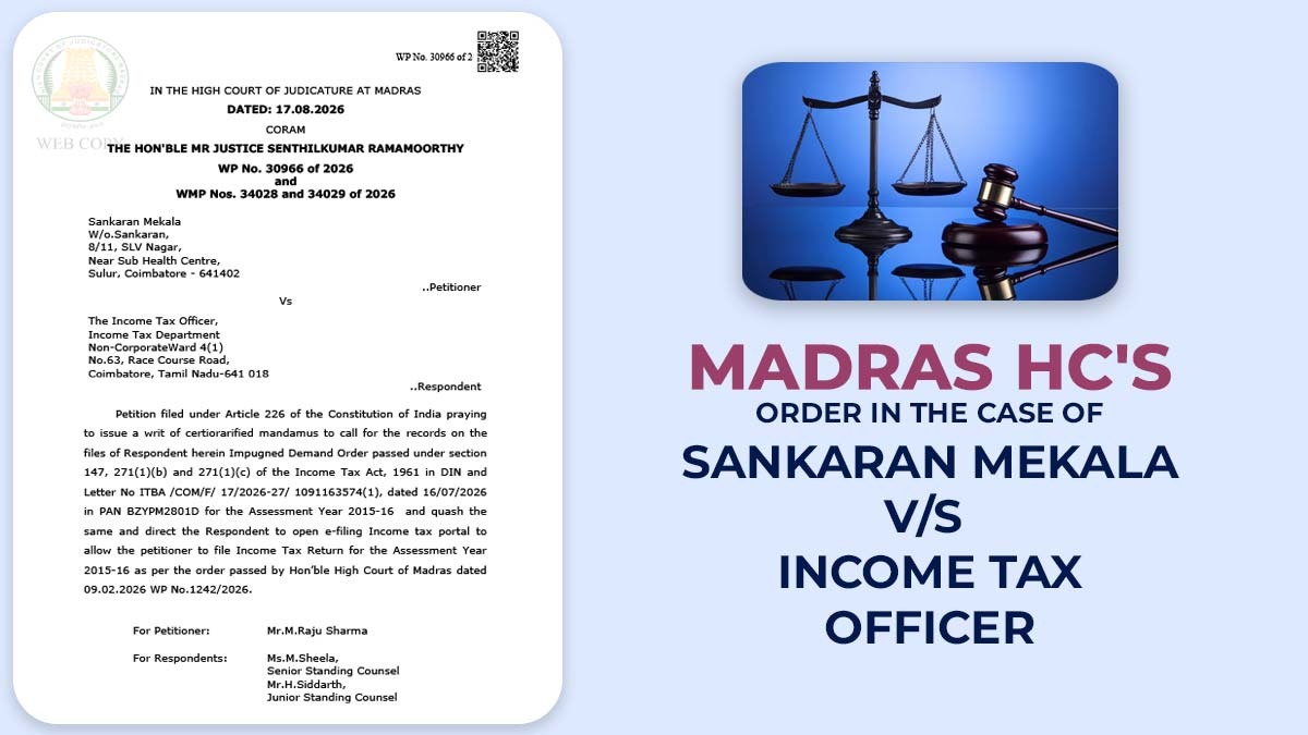 Madras HC's Order In the Case of Sankaran Mekala Vs Income Tax Officer