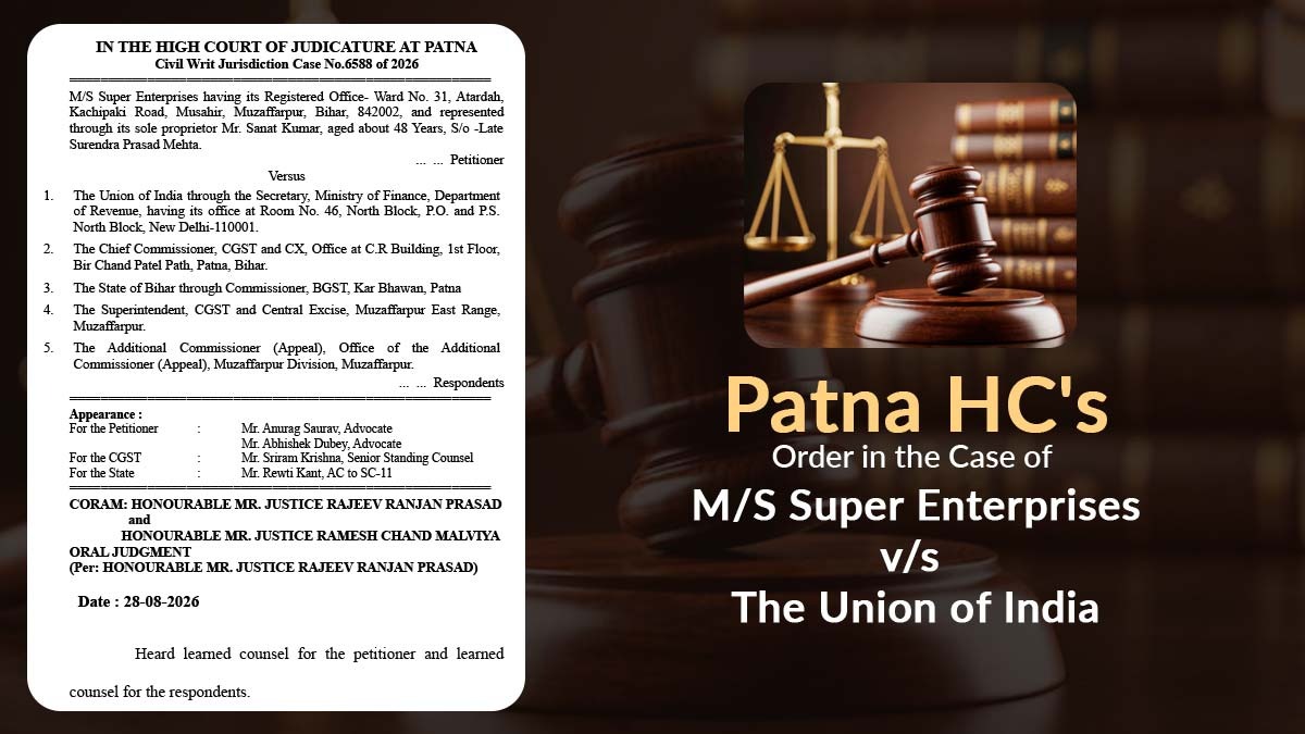Patna HC's Order in the Case of M/S Super Enterprises vs. The Union of India