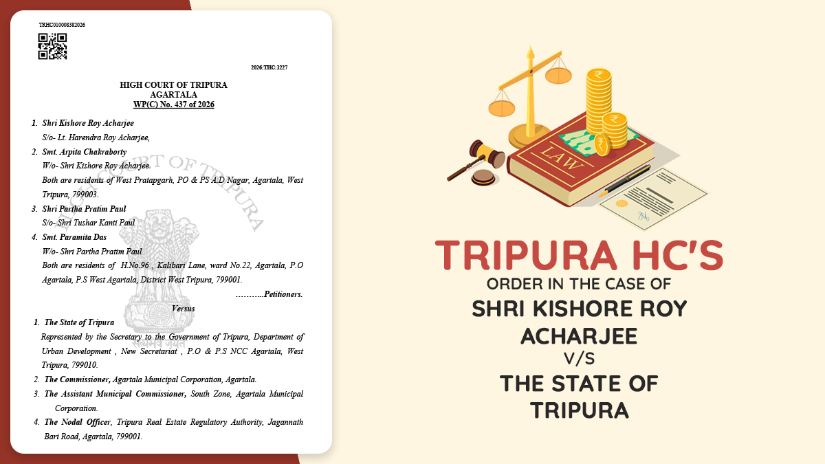 Tripura HC's Order in The Case of Shri Kishore Roy Acharjee vs. The State of Tripura