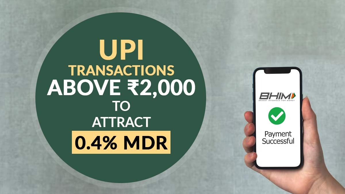 UPI Transactions Above ₹2,000 to Attract 0.4% MDR
