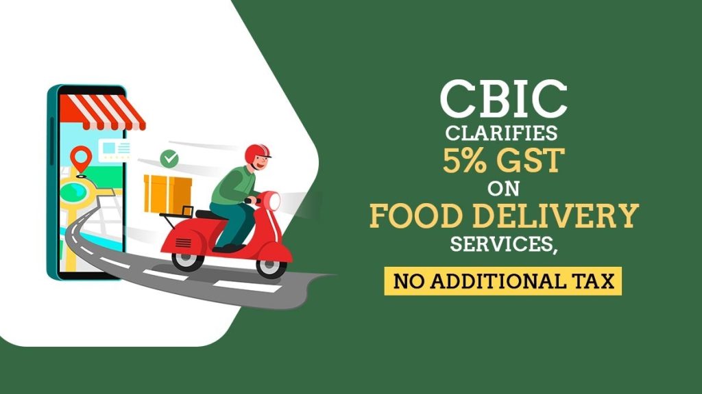 CBIC Clarifies 5% GST on Food Delivery Services