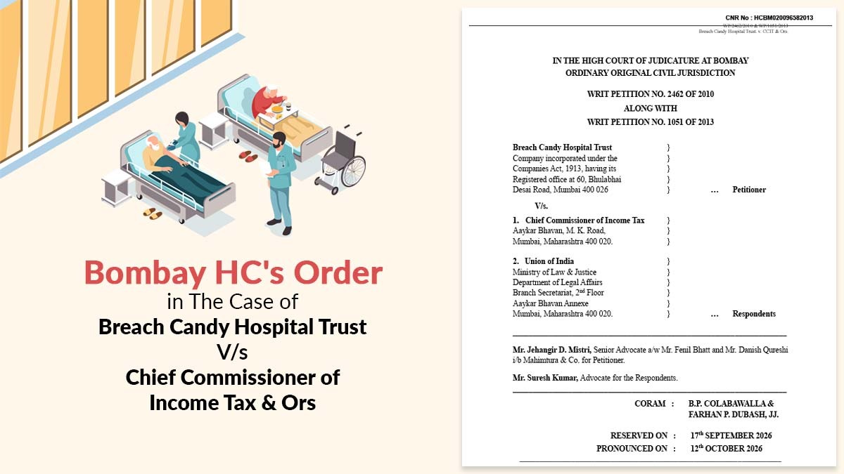 Bombay HC's Order in The Case of Breach Candy Hospital Trust vs. Chief Commissioner of Income Tax & Ors