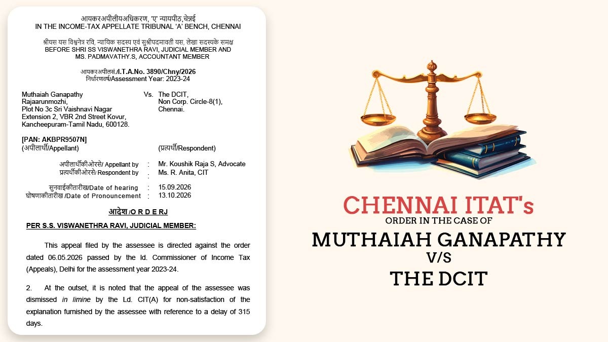 Chennal ITAT Order Case of Muthaiah Ganapathy vs DCIT