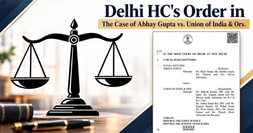 Delhi HC's Order in The Case of Abhay Gupta vs. Union of India & Ors.