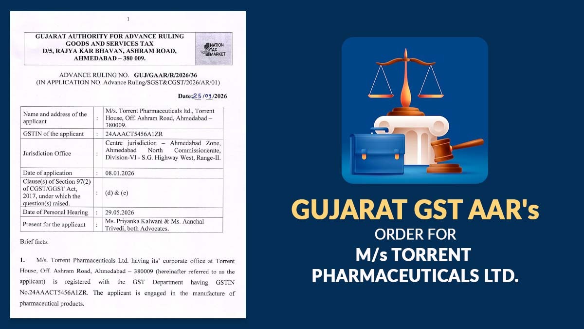 Gujarat GST AAR's Order for M/s Torrent Pharmaceuticals Ltd.
