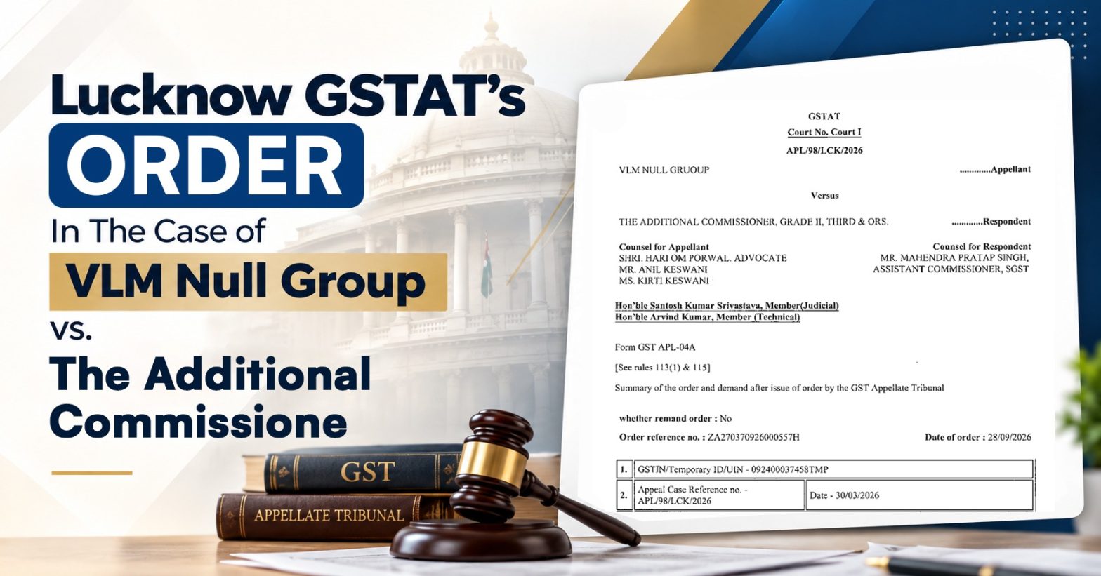 Lucknow GSTAT Order in The Case of VLM Null Group vs. The Additional Commissioner