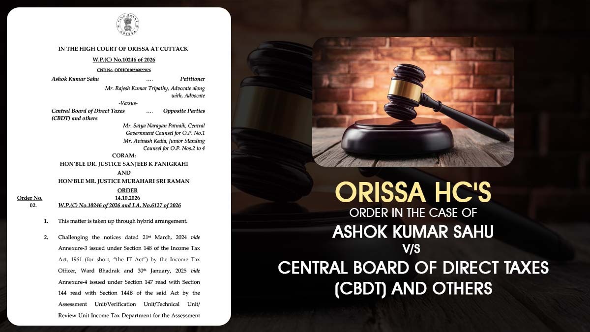 Orissa Hc Order Case of Ashok Kumar Sahu vs. CBDT and Others