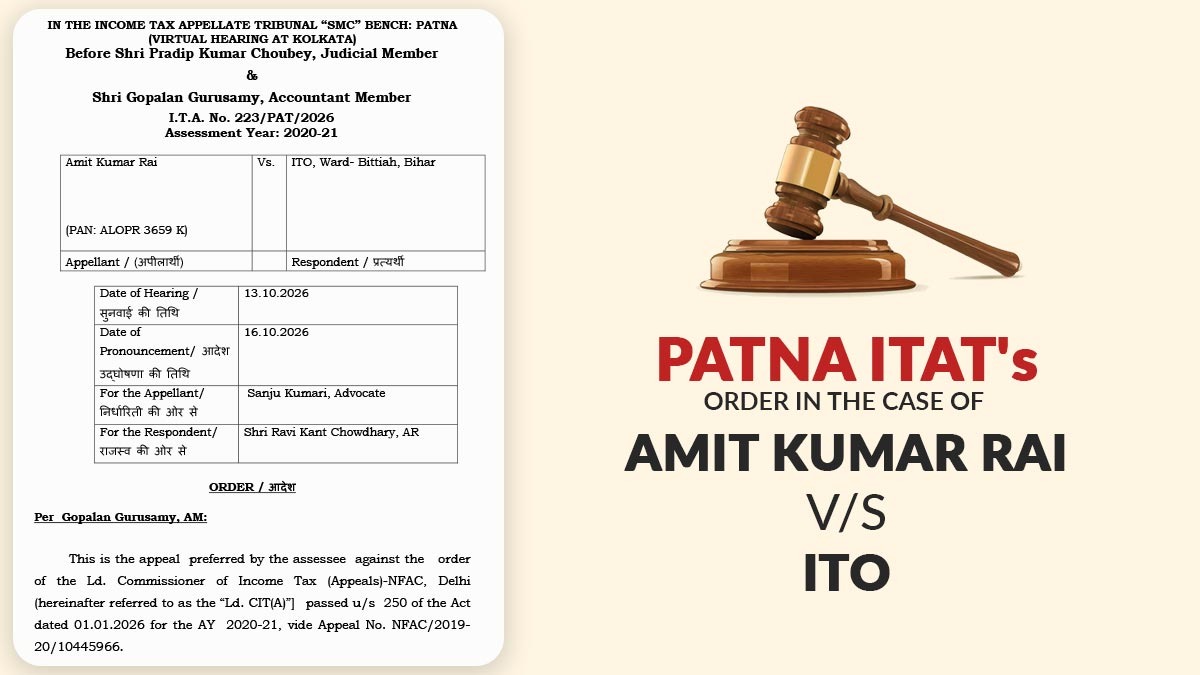 Patna ITAT's Order In the Case of Amit Kumar Rai Vs ITO