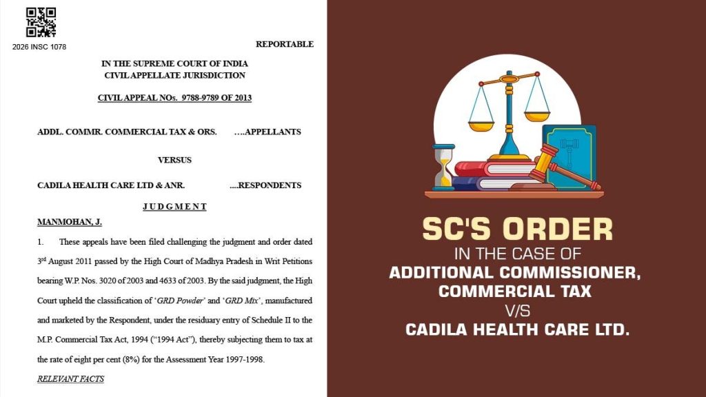 SC Order In Case of Addl. Commr. Commercial Tax & Ors. vs. Cadila Health Care Ltd