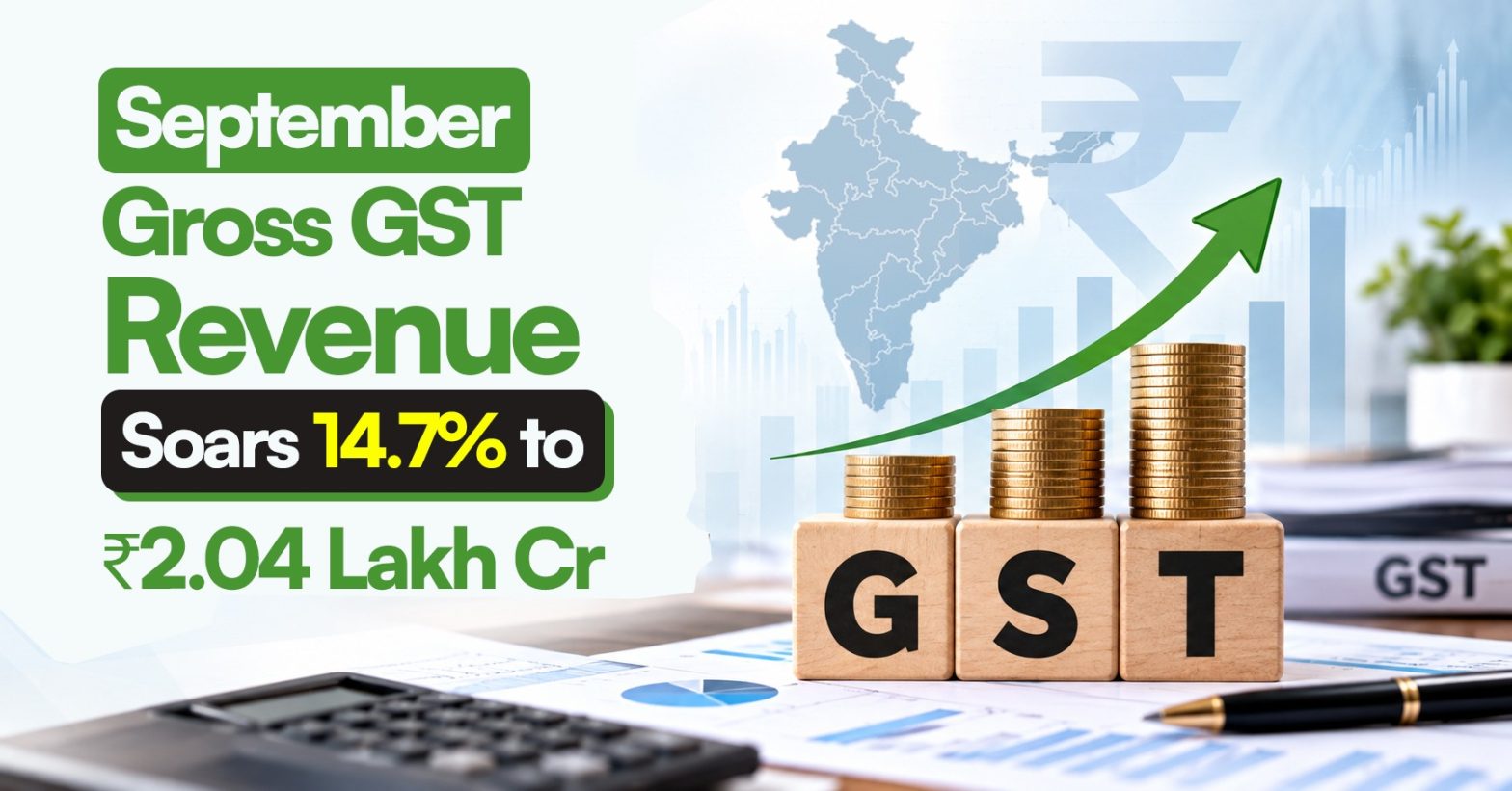 September Gross GST Revenue Soars 14.7% to ₹2.04 Lakh Cr