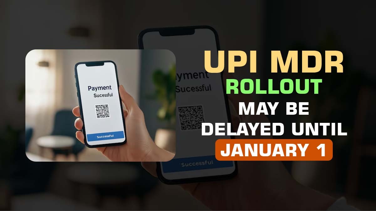 UPI MDR Rollout May Be Delayed Until January 1
